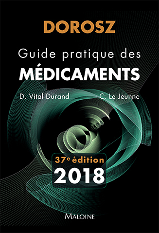 Dorosz guide pratique des médicaments 2018, 37e éd