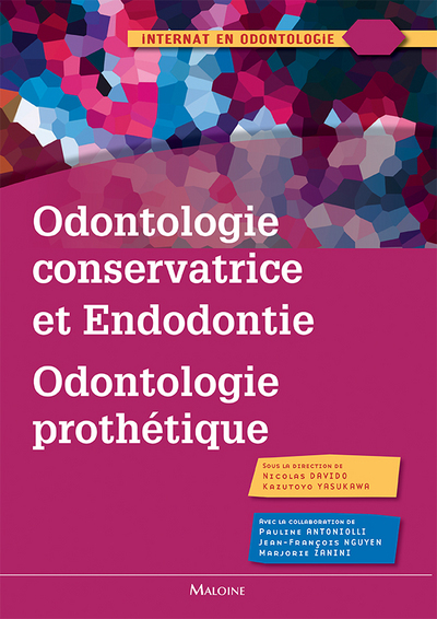 ODONTOLOGIE CONSERVATRICE ET ENDODONTIE ODONTOGOLIE PROTHESE