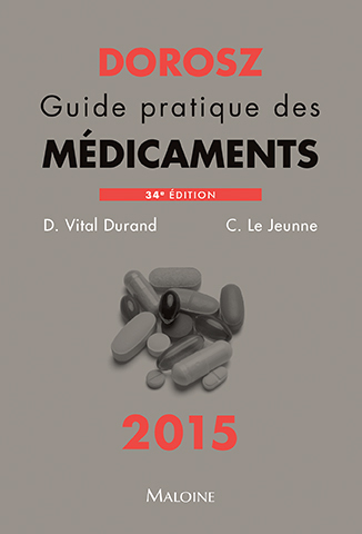 Dorosz guide pratique des medicaments 2015, 34e ed.