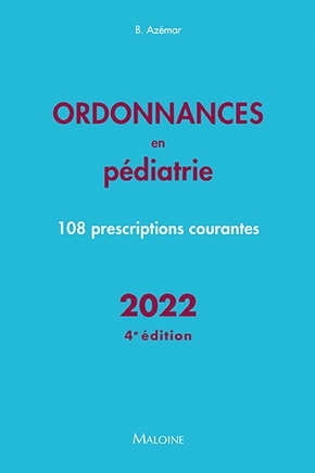 Ordonnances en pediatrie 2022, 4e ed.