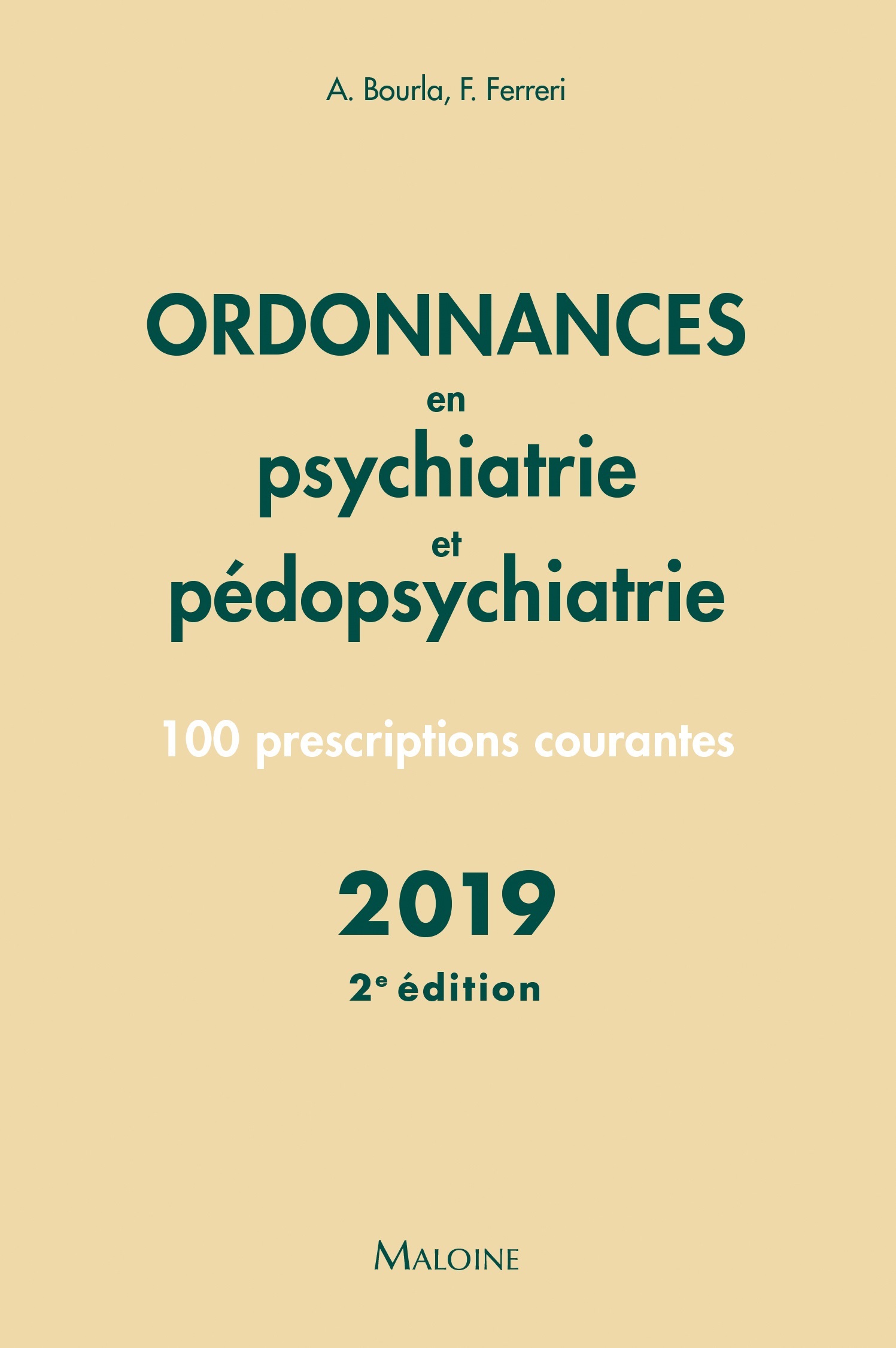 Ordonnances en psychiatrie et pédopsychiatrie 2019, 2e éd.