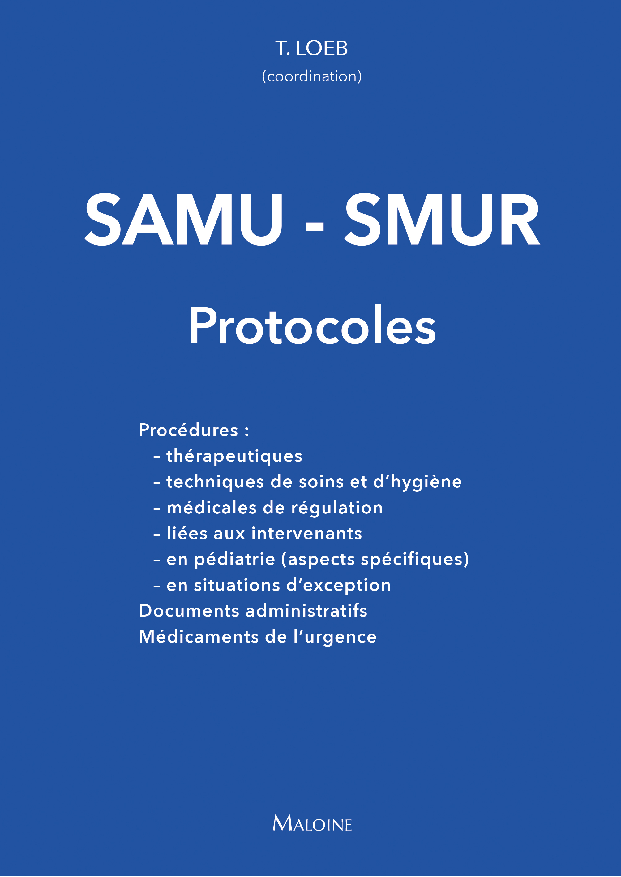 Samu-smur ? les protocoles