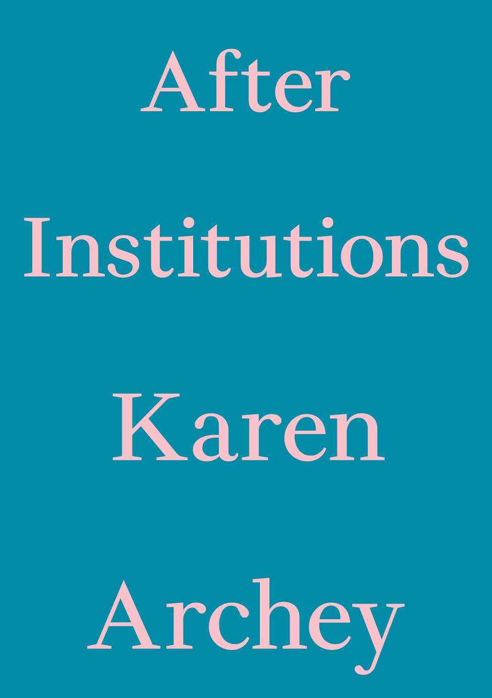 After Institutions