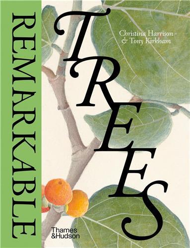 Remarkable Trees (New ed) /anglais