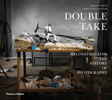 Double Take: Reconstructing the History of Photography /anglais