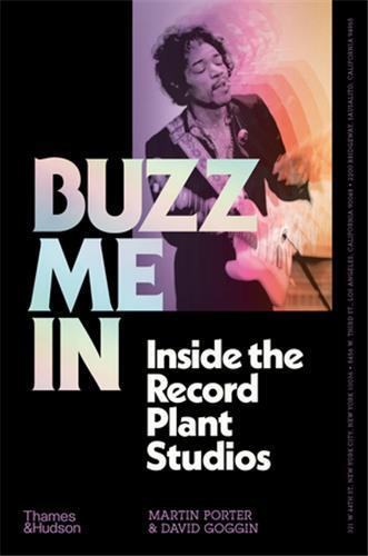 Buzz Me In: Inside the Record Plant studios /anglais