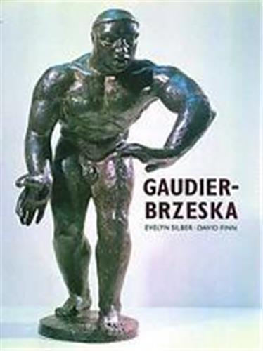 Gaudier-Brzeska : Life And Art - Catalog /anglais