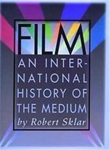 FILM: AN INTERNATIONAL HISTORY OF THE MEDIUM