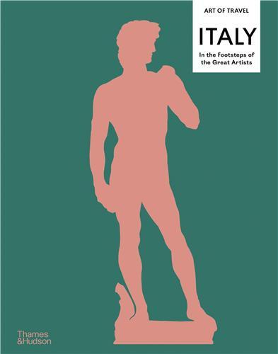 Art of Travel : Italy: In the footsteps of the great artists /anglais