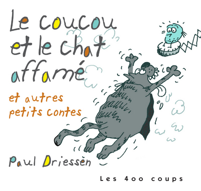 Le Coucou et le chat affamé et autres petits contes