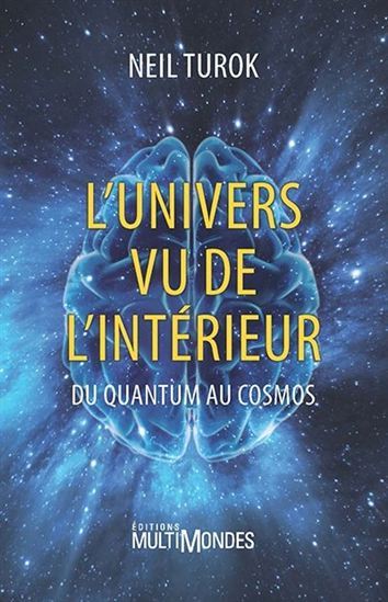 L'UNIVERS VU DE L'INTERIEUR. DU QUANTUM AU COSMOS