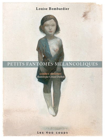 Petits fantômes mélancoliques - Contes autistes