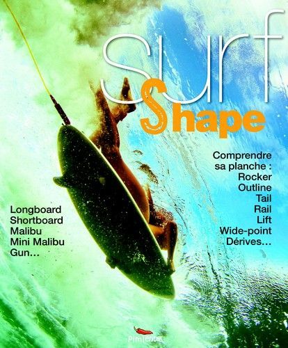 SURF & SHAPE - COMPRENDRE SA PLANCHE