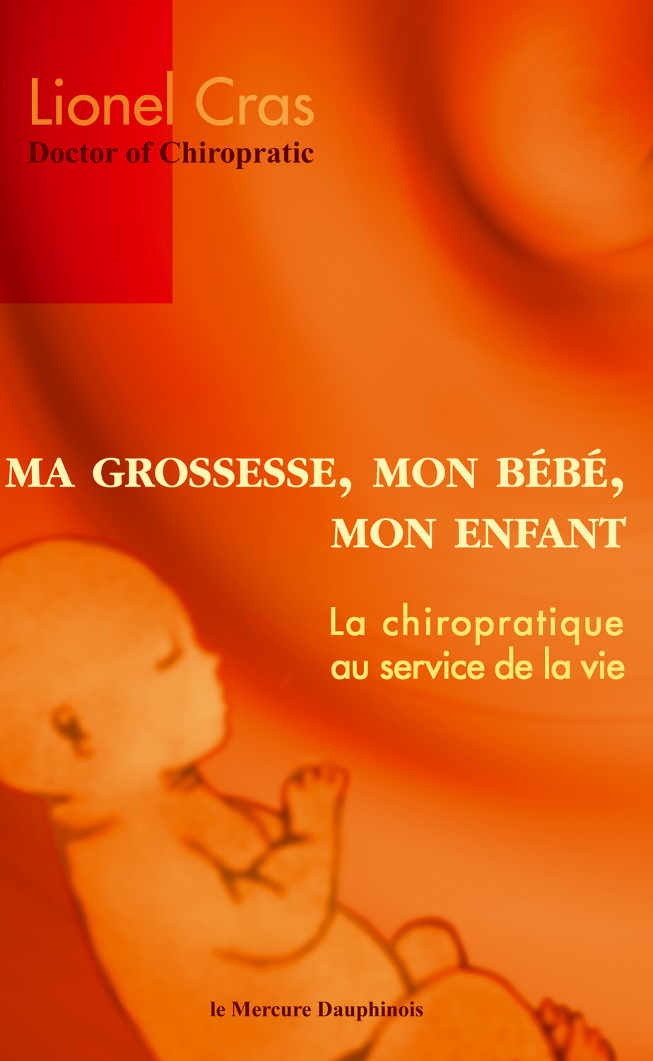 Ma Grossesse, Mon Bébé, Mon Enfant