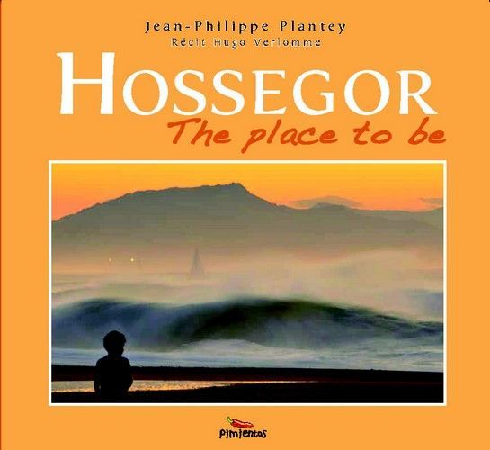 Hossegor - the place to be