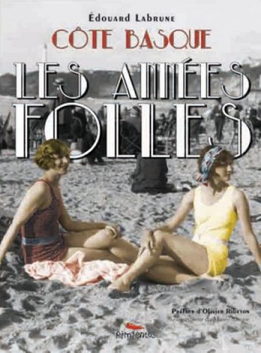 COTE BASQUE, LES ANNÉES FOLLES