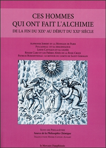 Ces hommes qui ont fait l'alchimie de la fin du XIXe au début du XXIe siècle