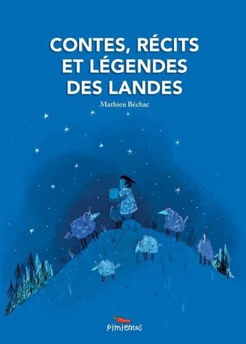 Contes, récits et légendes des landes