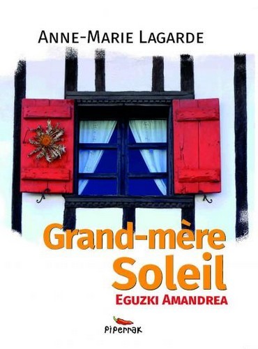 Grand-mère Soleil - Eguzki Amandrea