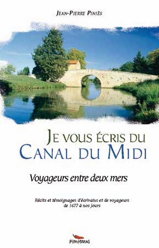 JE VOUS ECRIS DU CANAL DU MIDI