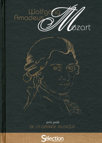 Petit guide de la grande musique - Mozart