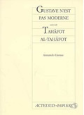 Gustave n'est pas moderne suivi de : Tahâfot Al-Tahâfot