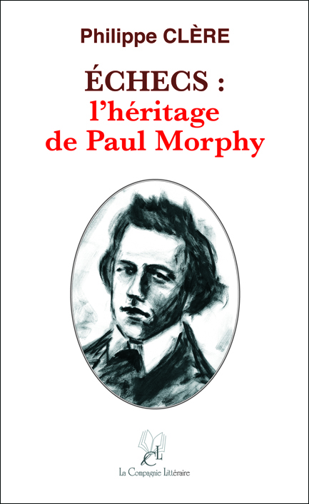 ÉCHECS : L'HÉRITAGE DE PAUL MORPHY
