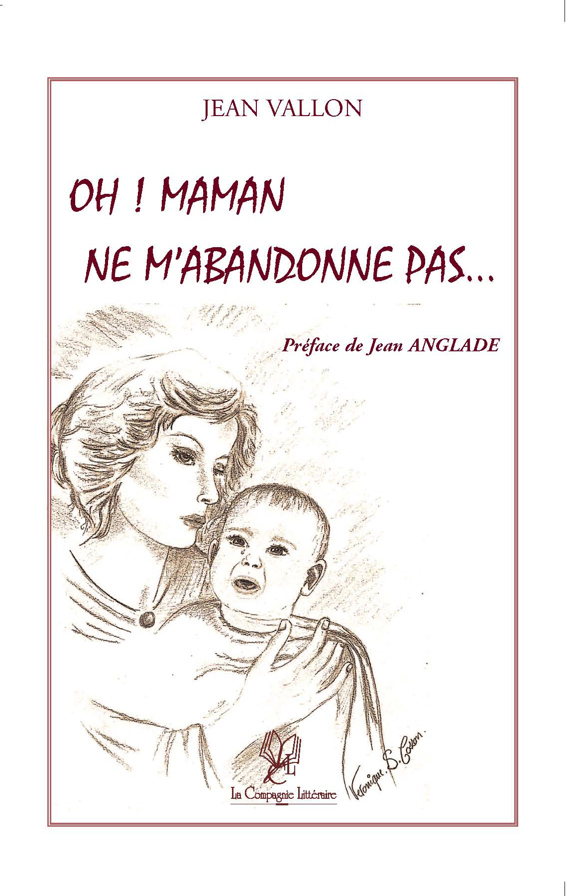 OH ! MAMAN NE M'ABANDONNE PAS
