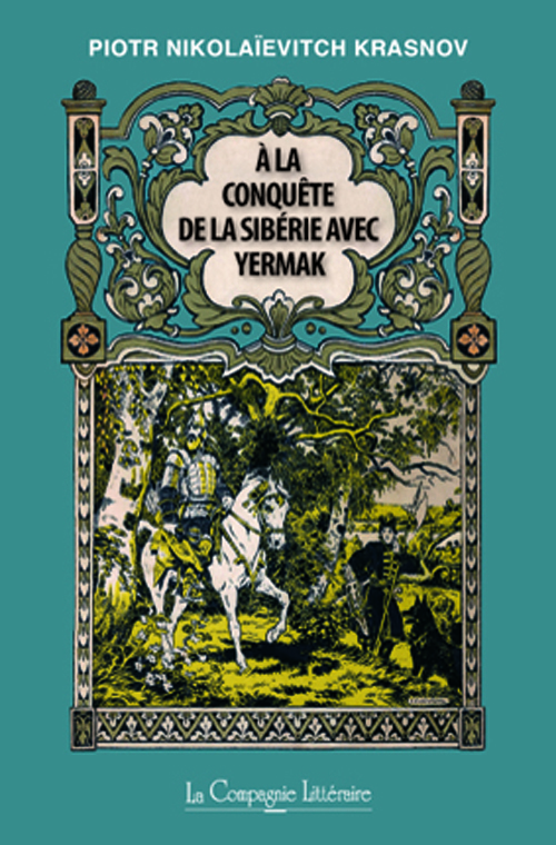 A LA CONQUETE DE LA SIBERIE AVEC YERMAK