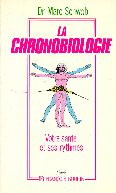 La chronobiologie votre santé et ses rythmes