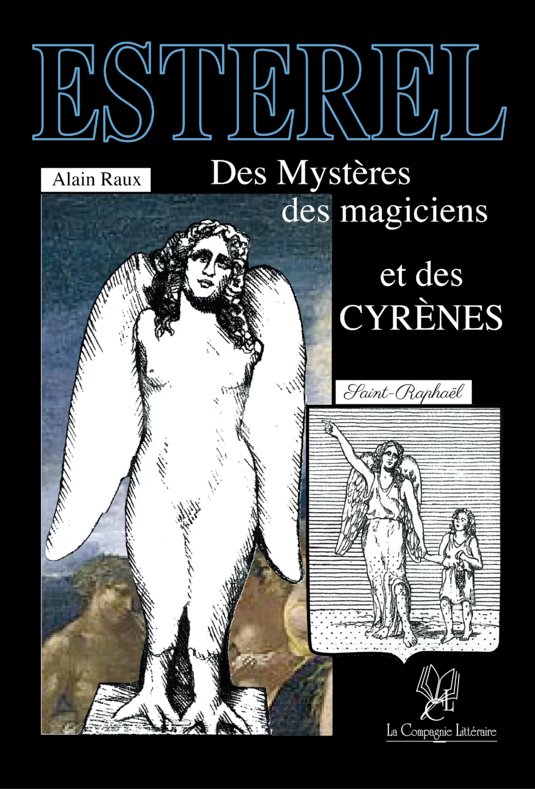 ESTÉREL – Des Mystères, des magiciens et des Cyrènes