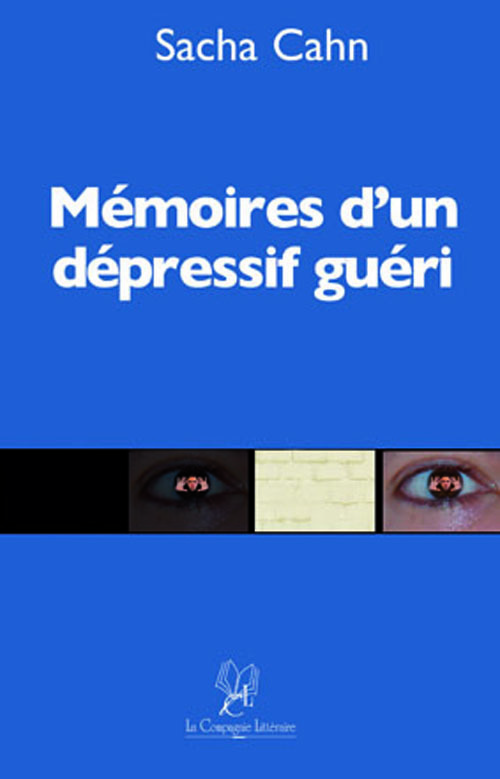 MÉMOIRES D'UN DÉPRESSIF GUÉRI