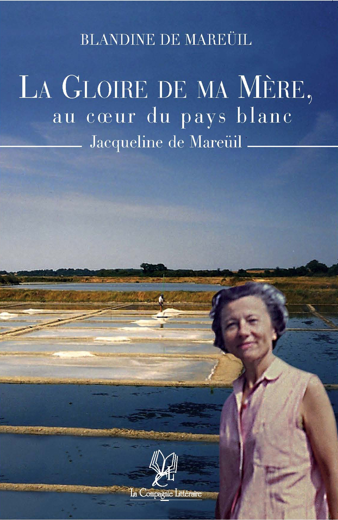 LA GLOIRE DE MA MÈRE: AU COEUR DU PAYS BLANC