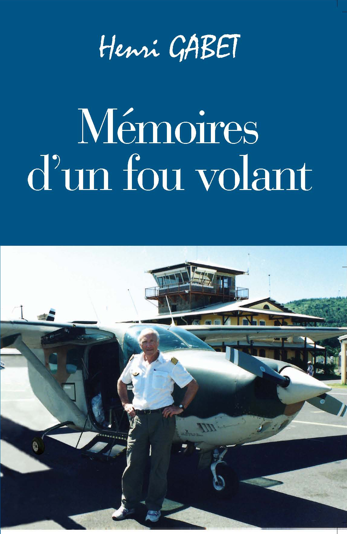 MÉMOIRES D'UN FOU VOLANT