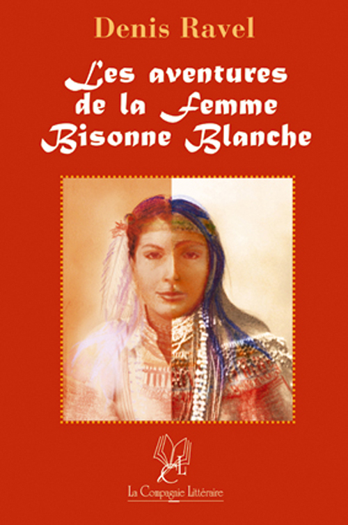 LES AVENTURES DE LA FEMME BISONNE BLANCHE
