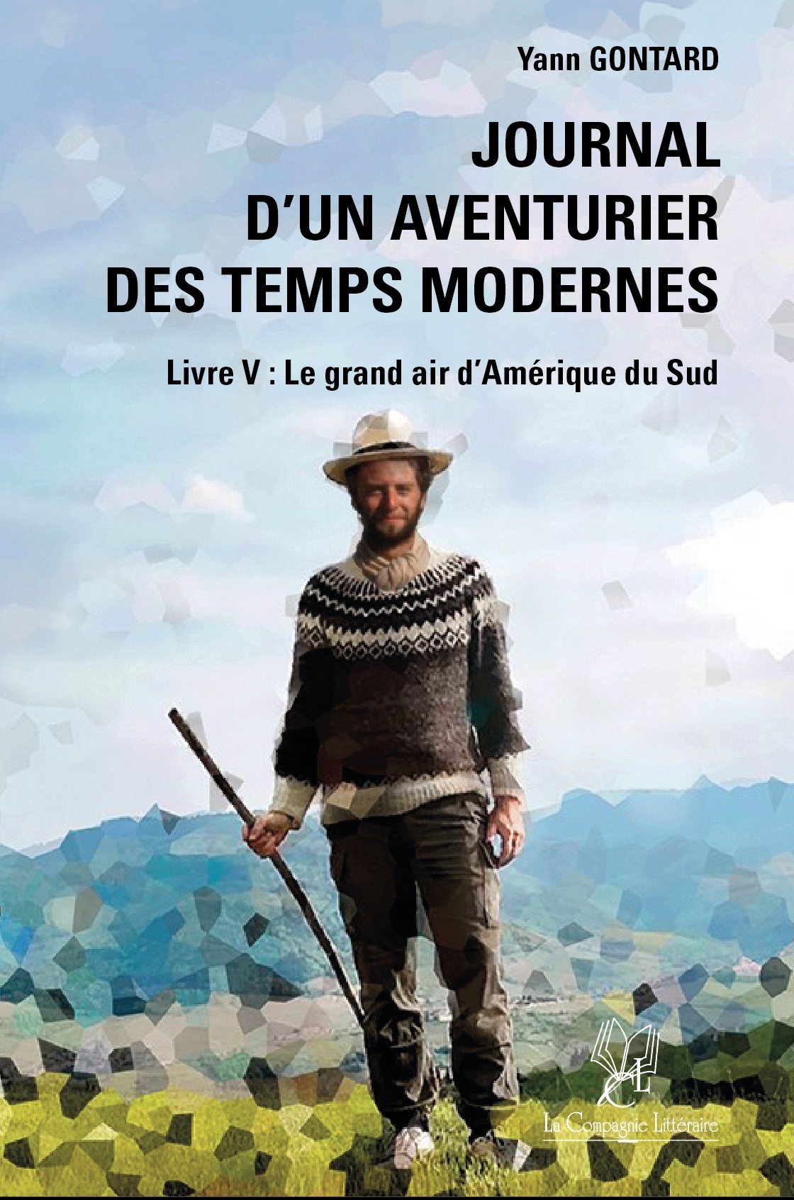 Journal d’un aventurier des temps modernes (LIVRE V) Le grand air d’Amérique du Sud