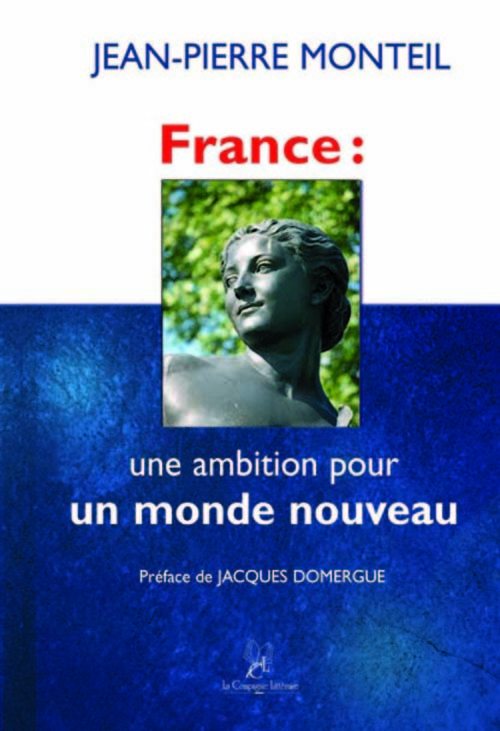 FRANCE: UNE AMBITION POUR UN MONDE NOUVEAU