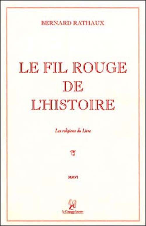LE FIL ROUGE DE L'HISTOIRE, LES RELIGIONS DU LIVRE