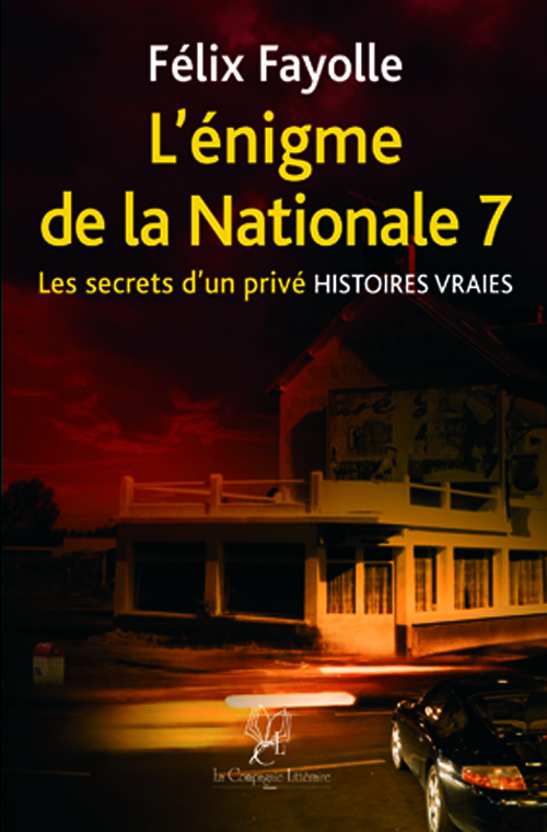 L'ÉNIGME DE LA NATIONALE 7