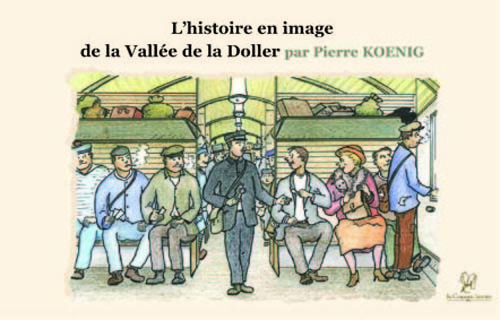 L'HISTOIRE EN IMAGE DE LA VALLÉE DE LA DOLLER