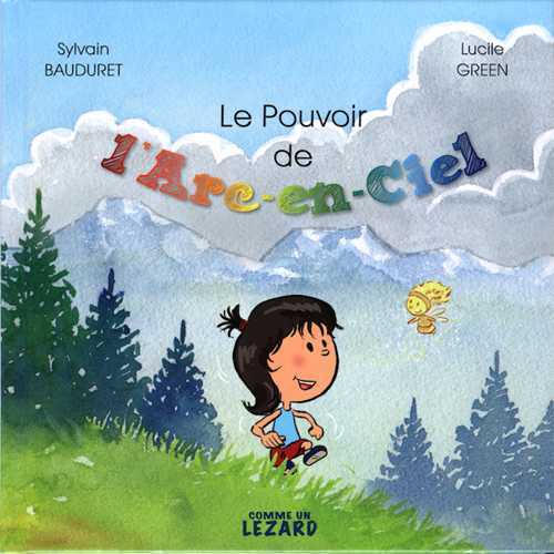 Pouvoir de l'Arc-en-ciel (Le)