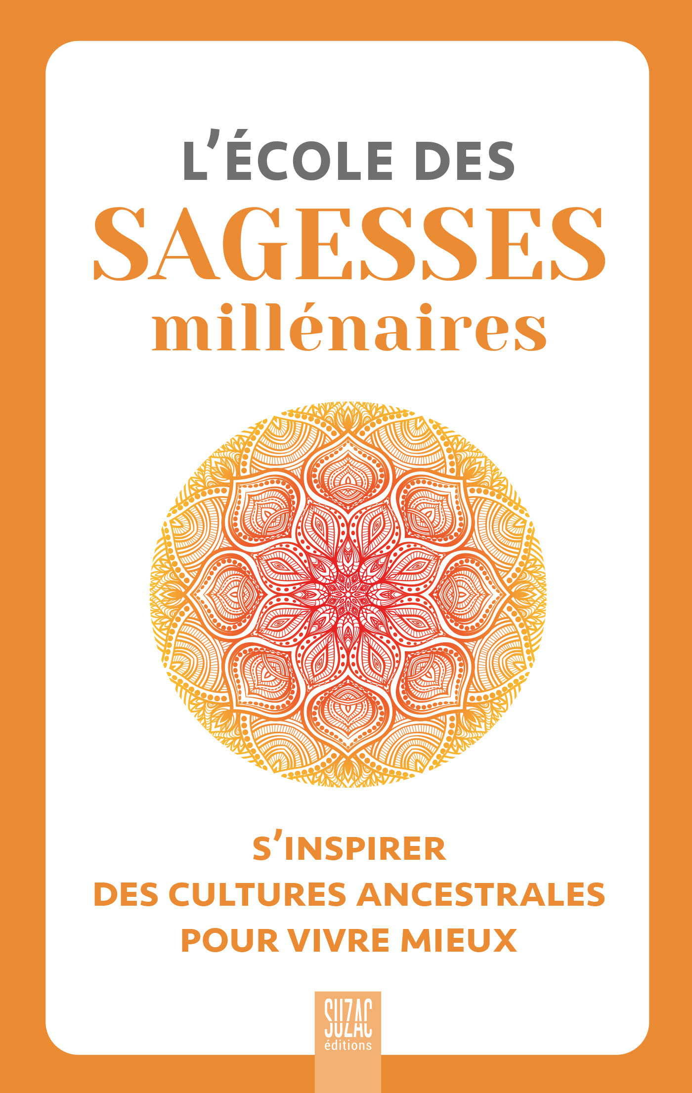 L'école des sagesses millénaires
