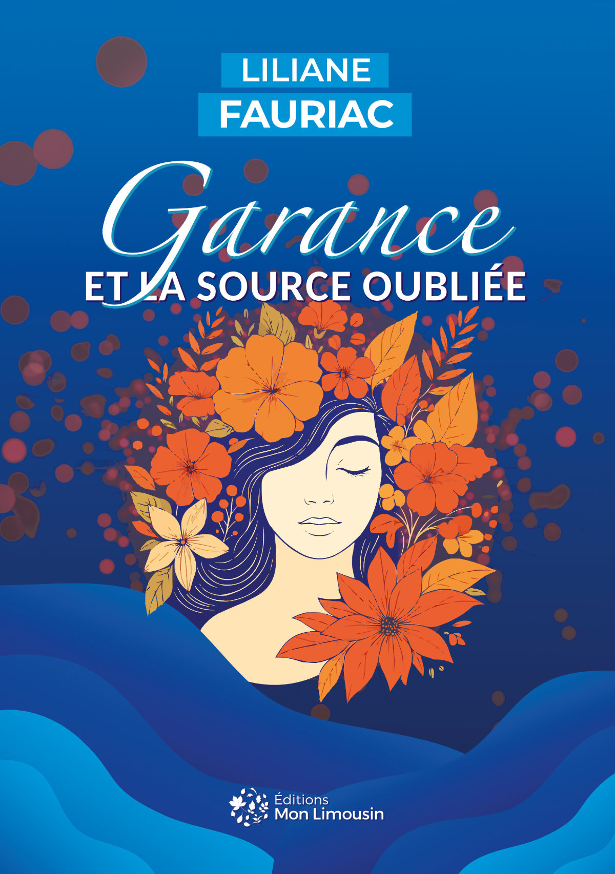 Garance et la source oubliée
