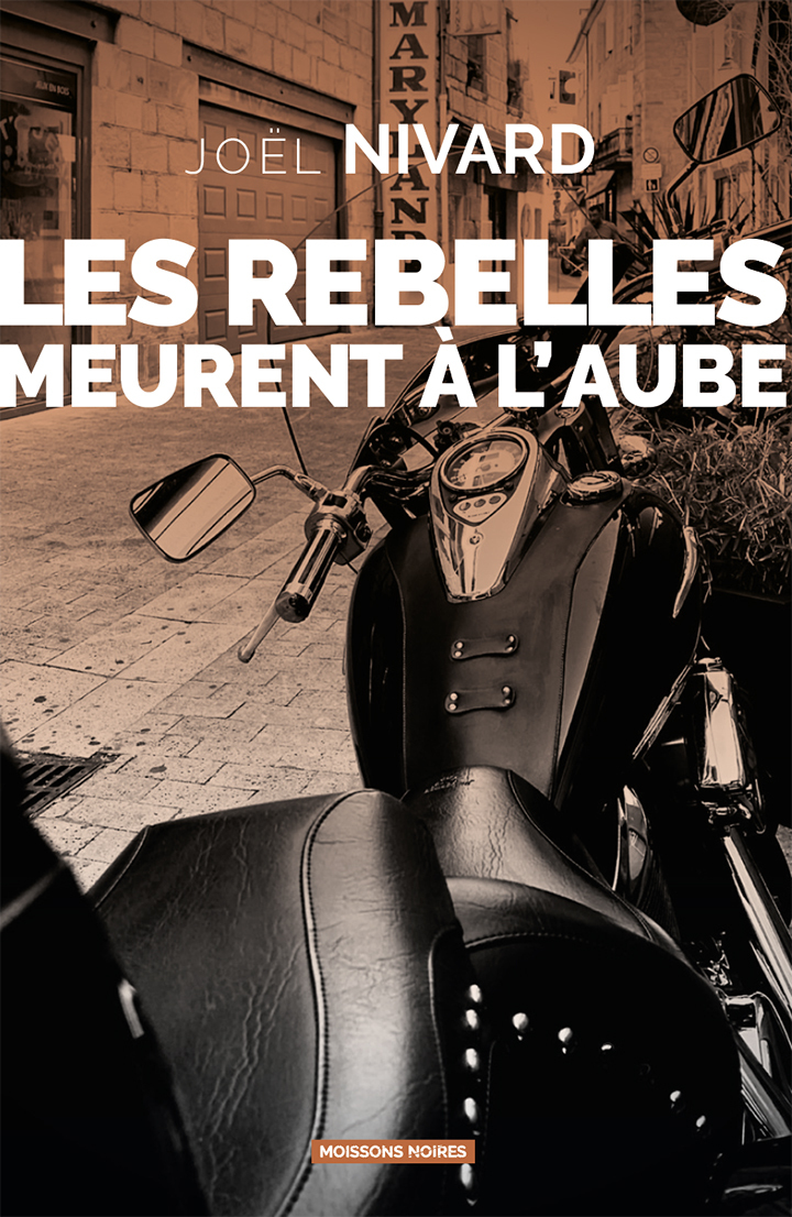 Les rebelles meurent à l'aube 