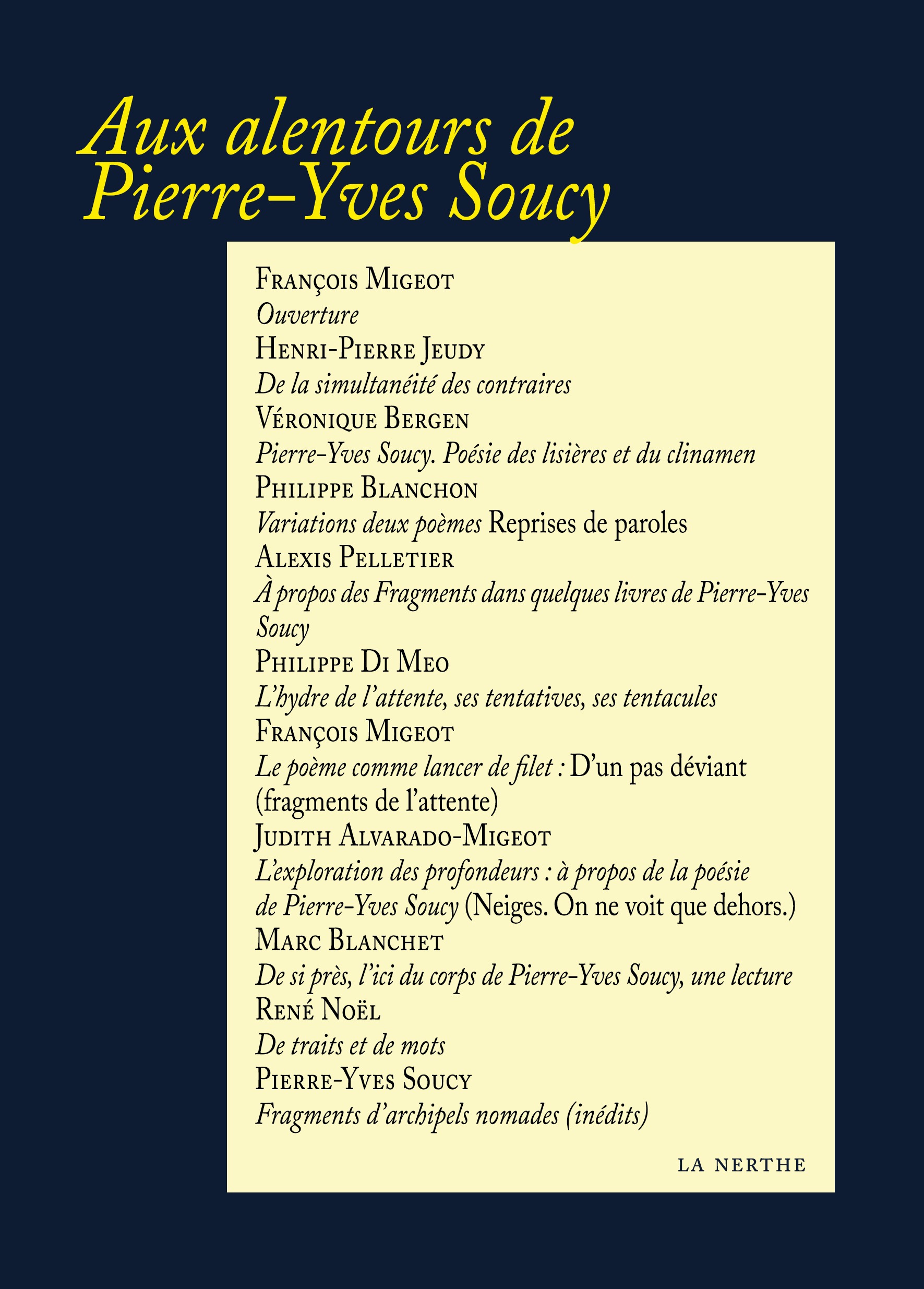 Aux alentours de Pierre-Yves Soucy