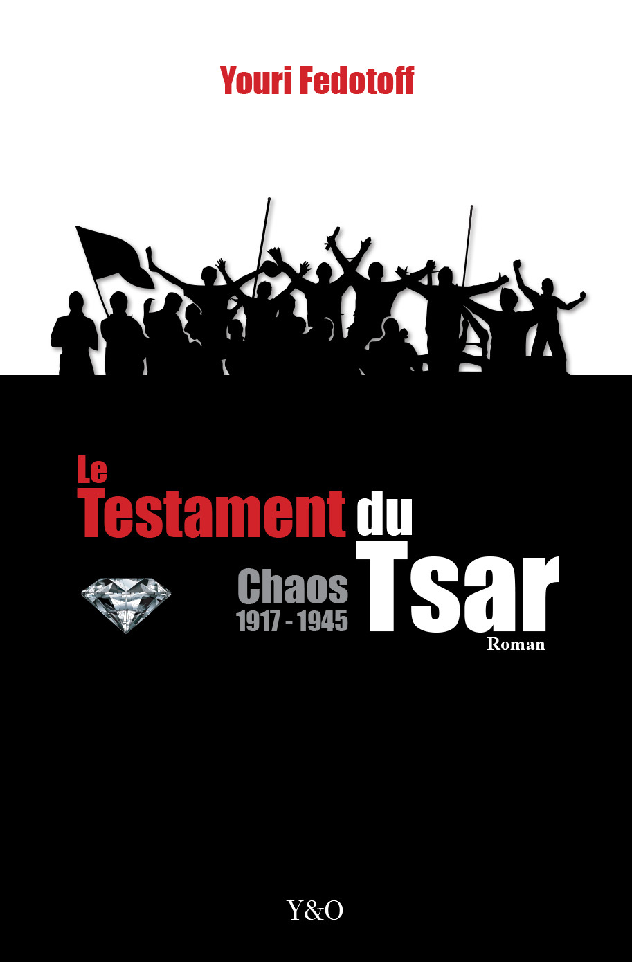 Le Testament du Tsar - Chaos 1917-1945