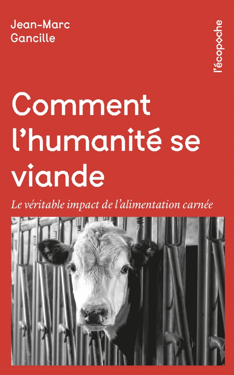 Comment l'humanité se viande - Le véritable impact de l'alim