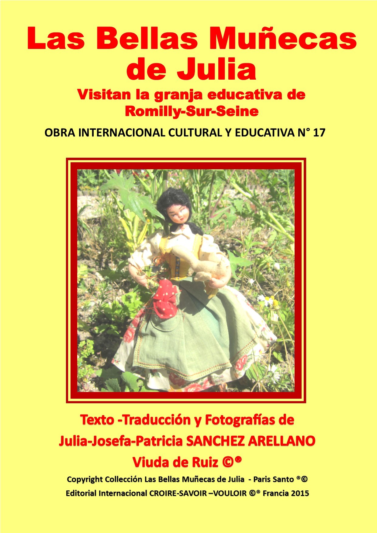 COFRE N°17  LAS BELLAS MUÑECAS DE JULIA VISITAN LA GRANJA EDUCATIVA DE ROMILLY SUR SEINE