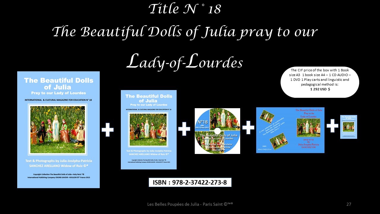BOX N°18 THE BEAUTIFUL DOLLS OF JULIA GO TO PRAY TO OUR LADY OF LOURDES