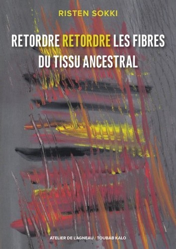 Retordre retordre les fibres du tissu ancestral